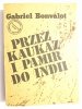 PRZEZ KAUKAZ I PAMIR DO INDII - Gabriel Bonvalot 1986